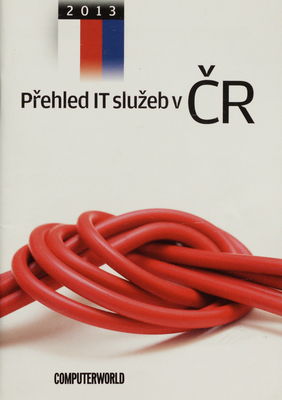 Přehled IT služeb v ČR 2013.