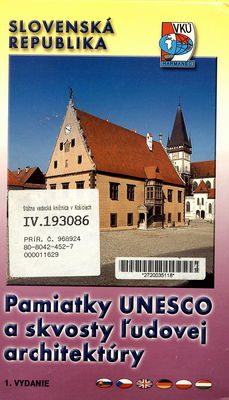 Pamiatky UNESCO a skvosty ľudovej architektúry Slovenská republika /