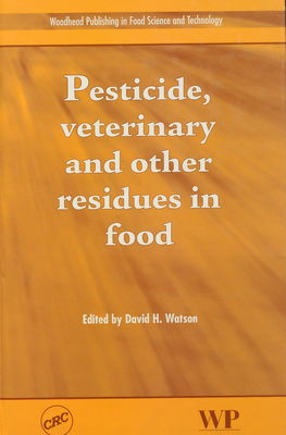 Pesticide, veterinary and other residues in food /