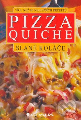 Pizza, quiche, slané koláče : více než 90 nejlepších receptů /