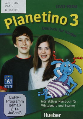 Planetino 3 Interaktives Kursbuch für Whiteboard und Beamer. A1.