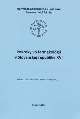 Pokroky vo farmakológii v Slovenskej republike XVI /