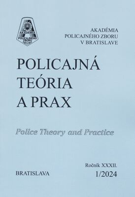 Policajná teória a prax : časopis Akadémie Policajného zboru v Bratislave.