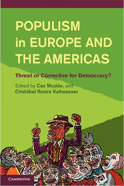 Populism in Europe and the Americas threat or corrective for democracy? /