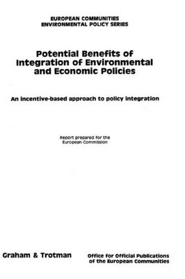 Potential benefits of integration of environmental and economic policies. : An incentive-based approach to policy integration.