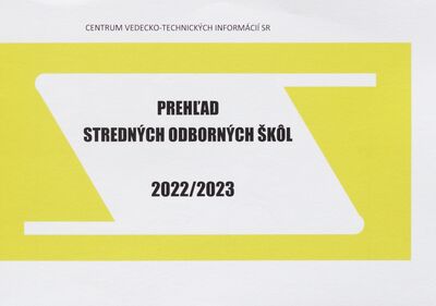 Prehľad stredných odborných škôl v školskom roku 2022/2023 /