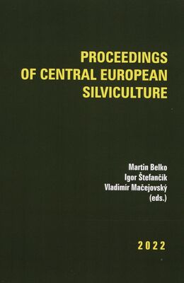 Proceedings of central European silviculture /