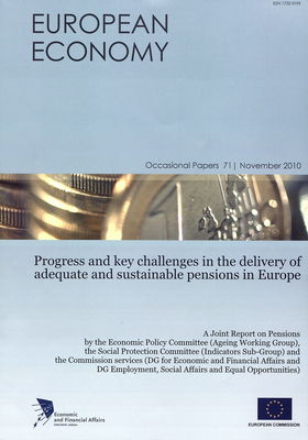 Progress and key challenges in the delivery of adequate and sustainable pensions in Europe : joint report on pensions /