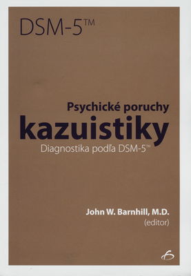 Psychické poruchy - kazuistiky : diagnostika podľa DSM-5 TM /