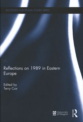 Reflections on 1989 in Eastern Europe /
