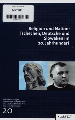 Religion und Nation: Tschechen, Deutsche und Slowaken im 20. Jahrhundert /