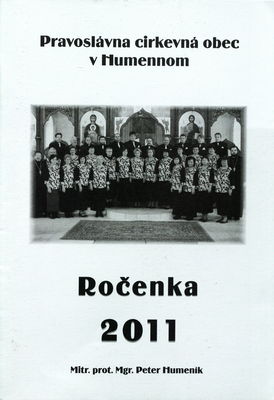 Ročenka 2011 : Pravoslávna cirkevná obec v Humennom /