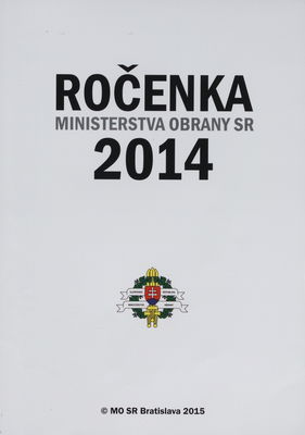 Ročenka Ministerstva obrany Slovenskej republiky 2014 /