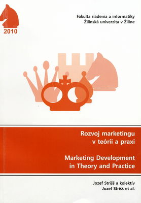 Rozvoj marketingu v teórii a praxi : vedecký monografický zborník /