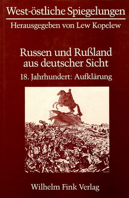 Russen und Rußland aus deutscher Sicht : 18. Jahrhundert: Aufklärung /