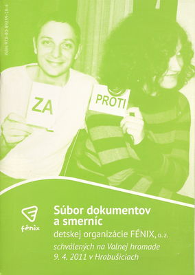 Súbor dokumentov a smerníc detskej organizácie FÉNIX,o.z. schválených na Valnej hromade 9.4.2011 v Hrabušiciach.