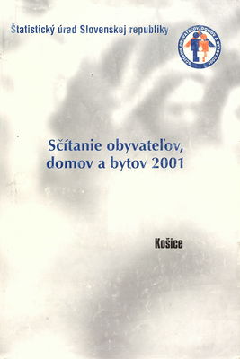Sčítanie obyvateľov, domov a bytov v roku 2001 : Košice