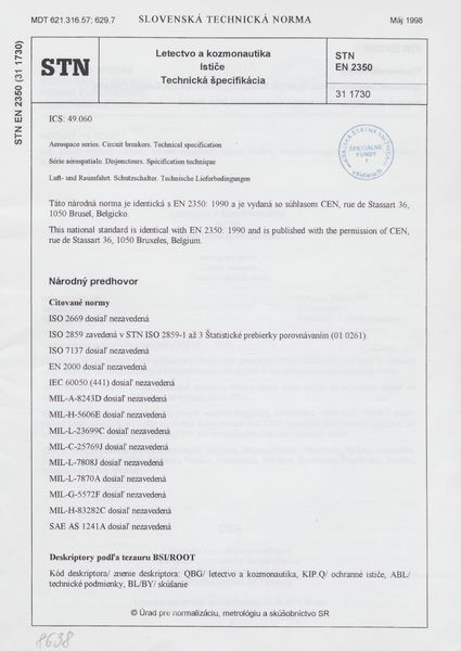 STN EN 2350: 1998 (31 1730), Letectvo a kozmonautika. Ističe. Technická špecifikácia.