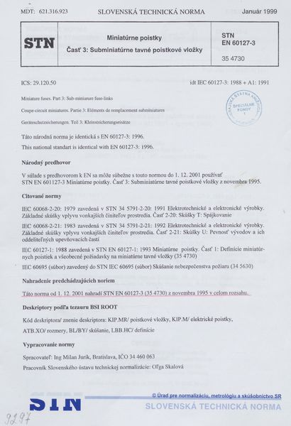 STN EN 60127-3: 1999 (35 4730), Miniatúrne poistky Časť 3 Subminiatúrne tavné poistkové vložky