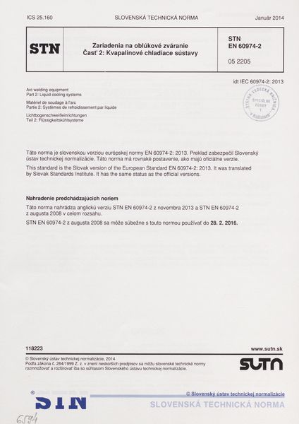 STN EN 60974-2: 2014 (05 2205), Zariadenia na oblúkové zváranie Časť 2 Kvapalinové chladiace sústavy