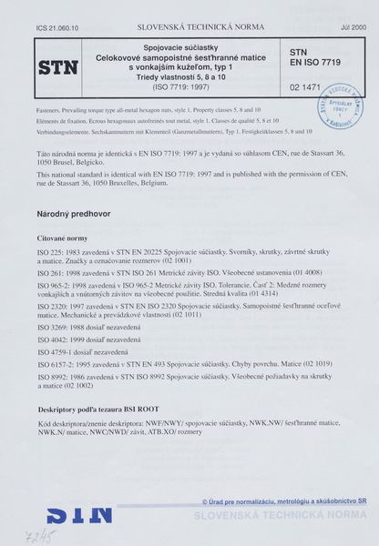 STN EN ISO 7719: 2000 (02 1471), Spojovacie súčiastky. Celokovové samopoistné šesťhranné matice s vonkajším kužeľom, typ 1. Triedy vlastností 5, 8 a 10 (ISO 7719: 1997).