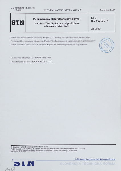 STN IEC 60050-714: 2002 (33 0050), Medzinárodný elektrotechnický slovník Kapitola 714 Spájanie a signalizácia v telekomunikáciách