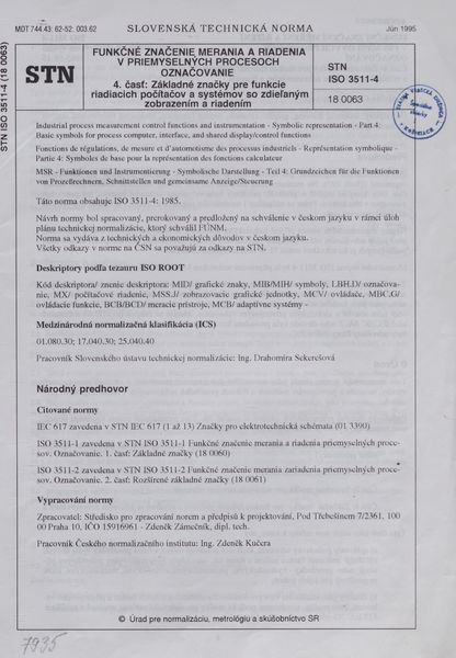 STN ISO 3511-4: 1995 (18 0063), Funkčné značenie merania a riadenia v priemyselných procesoch. Označovanie Časť 4 Základné značky pre funkcie riadiacich počítačov a systémov so zdieľaným zobrazením a riadením