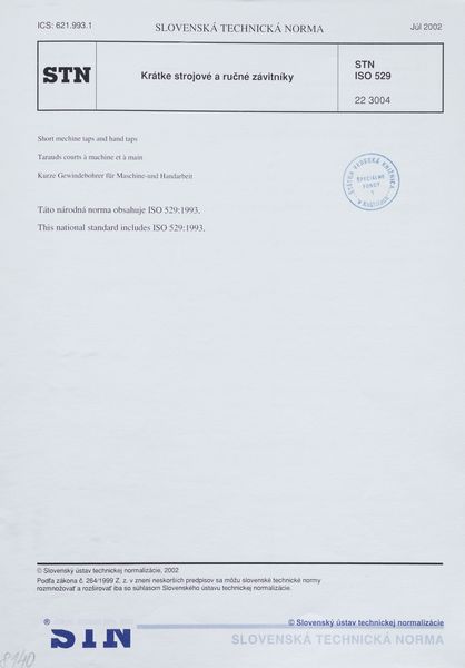 STN ISO 529: 2002 [neplatná] (22 3004), Krátke strojové a ručné závitníky.