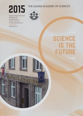 Science is the future : Slovak Academy of Sciences 2015 /