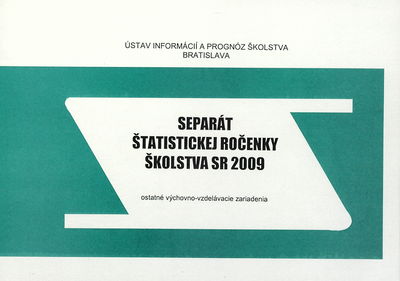 Separát štatistickej ročenky školstva SR 2009 : ostatné výchovno-vzdelávacie zariadenia /