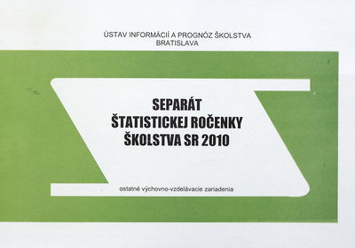 Separát štatistickej ročenky školstva SR 2010 : ostatné výchovno-vzdelávacie zariadenia /