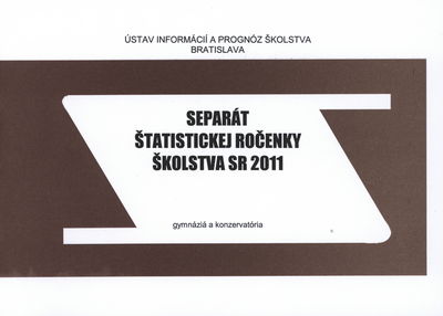 Separát štatistickej ročenky školstva SR 2011 : gymnázia a konzervatória /