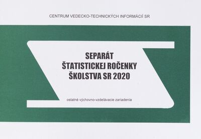 Separát štatistickej ročenky školstva SR 2020 : ostatné výchovno-vzdelávacie zariadenia /