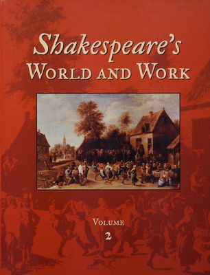 Shakespeare´s world and work : an encyclopedia for students. Volume 2 /