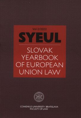 Slovak yearbook of European Union law : annual scholarly legal journal of Comenius University in Bratislava, Faculty of Law.