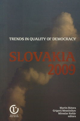 Slovakia 2009 : trends in quality of democracy /