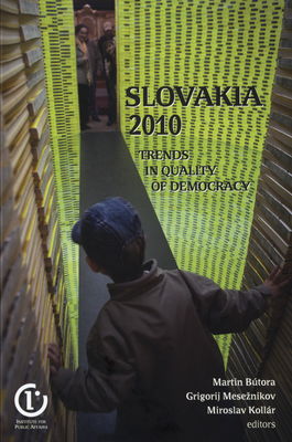 Slovakia 2010 : trends in quality of democracy /