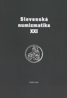 Slovenská numizmatika. XXI /