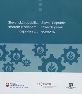 Slovenská republika smerom k zelenému hospodárstvu /