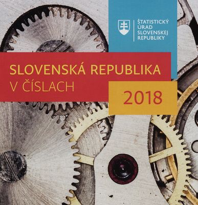 Slovenská republika v číslach 2018 /