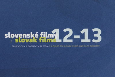Slovenské filmy 12-13 : sprievodca slovenským filmom /