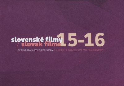Slovenské filmy 15-16 : sprievodca slovenským filmom /