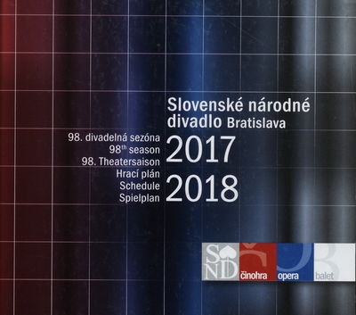 Slovenské národné divadlo Bratislava : 98. divadelná sezóna 2017-2018 : hrací plán /