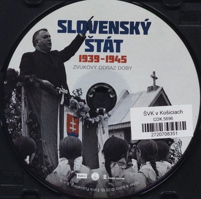 Slovenský štát : 1939-1945 : vojna, spoločnosť, život /