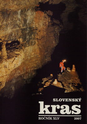 Slovenský kras. [Ročník] XLV/2007 /