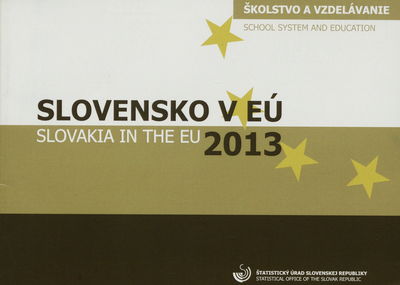 Slovensko v EÚ 2013 : školstvo a vzdelávanie.