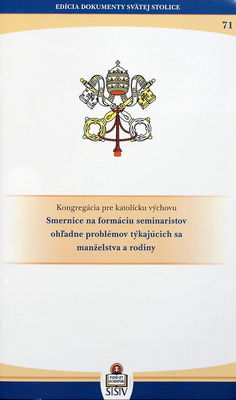 Smernice na formáciu seminaristov ohľadne problémov týkajúcich sa manželstva a rodiny : 19. marca 1995 /