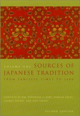 Sources of Japanese tradition. Volume 1, From earliest times to 1600 /