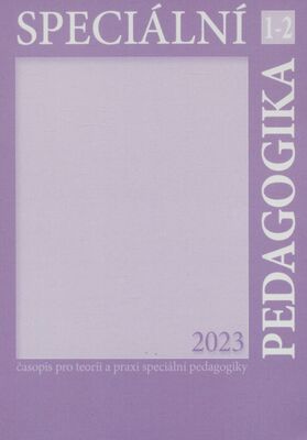Speciální pedagogika : časopis pro teorii a praxi speciální pedagogiky.