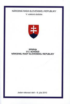 Správa o 2. schôdzi Národnej rady Slovenskej republiky : jeden rokovací deň - 9. júla 2010 : V. volebné obdobie.